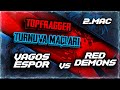 2.Topfragger Turnuvası Vagos Espor--Red Demons / FİNAL  2.MAÇ