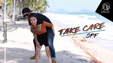 TAKE CARE (เทคแคร์) - SPF [UNOFFICIAL MV]