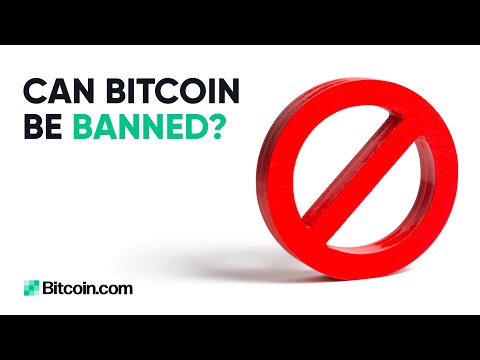 비트 코인을 금지 할 수 있습니까? : Bitcoin.com 주간 업데이트
