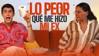 Mi ex se 💩 encima como protesta cuando discutíamos | EP 360