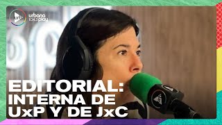 Editorial de María O'Donnell: Interna de Unión por la Patria y Juntos por el Cambio | #DeAcáEnMás