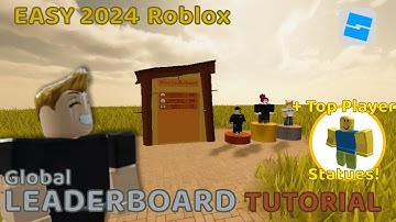 GLOBAL LEADERBOARD Tutorial (+ Free Model) - 2024 ROBLOX Studio | DonutDev