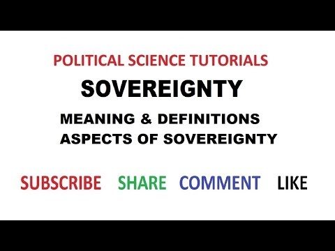 Sovereignty :   Meaning, Definitions  & Aspects of Sovereignty