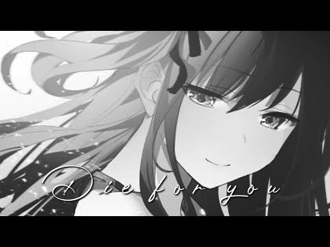natsunagi nagisa edit - die for you remake @Shoko