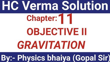 H.C. Verma Solutions - Gravitation - Chapter 11 ,  Objective II