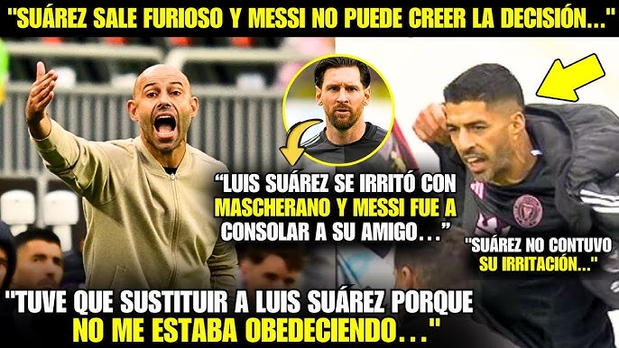 😱¡VAYA!¡LA INESPERADA DECISIÓN DE MASCHERANO AL SUSTITUIR A SUÁREZ QUE  HASTA MESSI ENCONTRÓ EXTRAÑA!