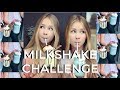 MILKSHAKE CHALLENGE - izaandelle