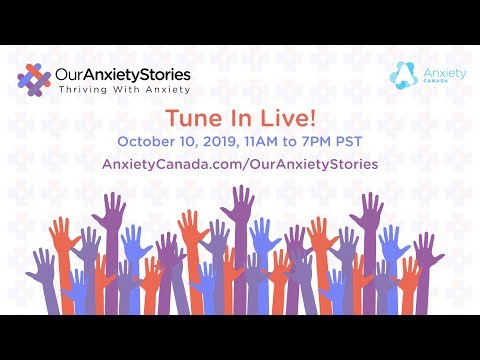 Join Us for #OurAnxietyStories - Thriving With Anxiety - October 10, 2019 thumbnail