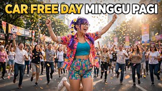 CAR FREE DAY MINGGU PAGI | Lagu Hipdut CFD Seru Bareng Teman! ☀️🚲🎉