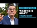 IN FULL: Victorian authorities provide daily COVID-19 update after recording 392 cases | ABC News
