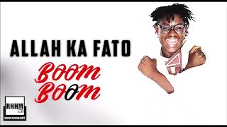 ALLAH KA FATO - BOOM-BOOM (2020)