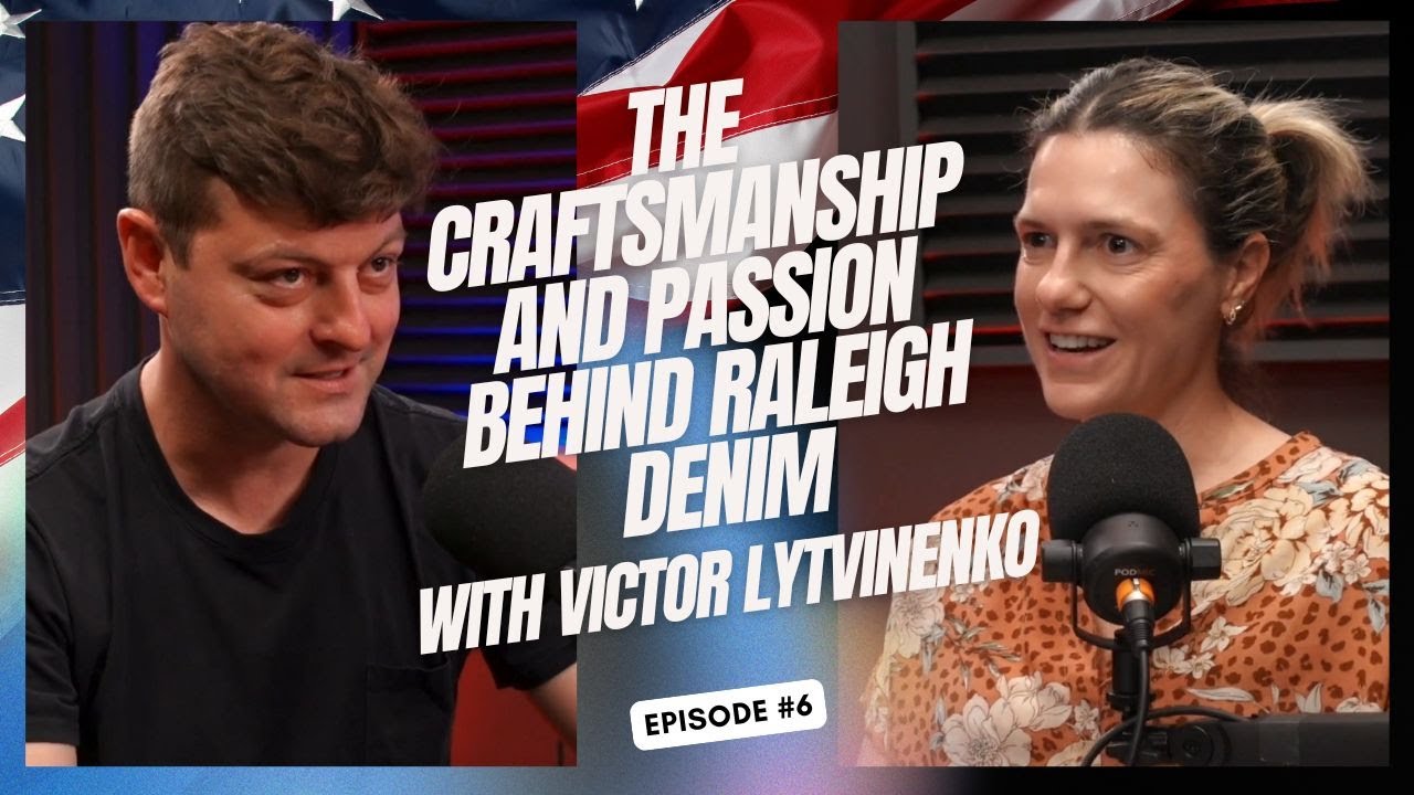 The Craftsmanship and Passion Behind Raleigh Denim with Victor Lytvinenko