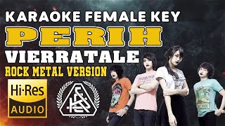 KARAOKE VIERRATALE - PERIH [jeje GuitarAddict version] || FEMALE KEY || HQ AUDIO