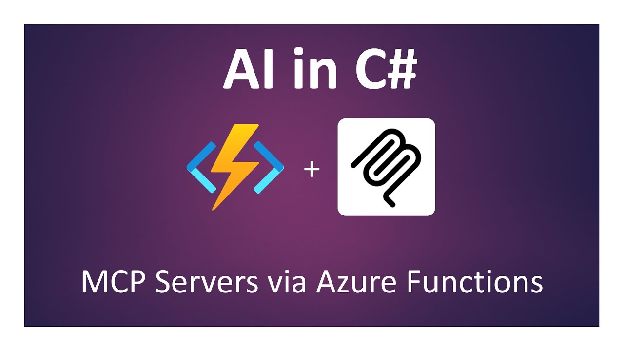 AI in C#: MCP Servers via Azure Functions