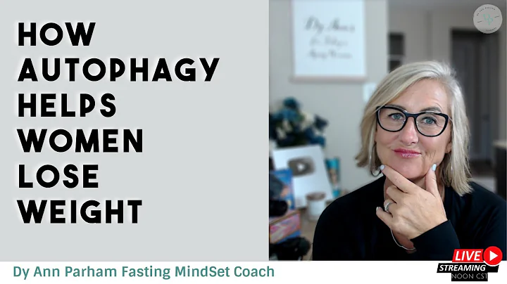 How Autophagy Helps Women Lose Weight | Intermitte...