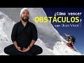 ¿Cómo vencer obstáculos?