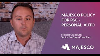 Majesco P&C Policy - Personal Auto
