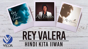 Rey Valera - Hindi Kita Iiwan