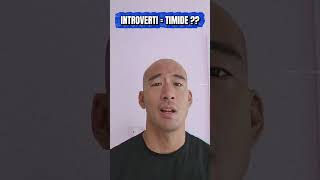 INTROVERTI = TIMIDE ??