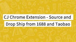 CJ Chrome Extension - Source and Drop Ship from 1688 and Taobao screenshot 5