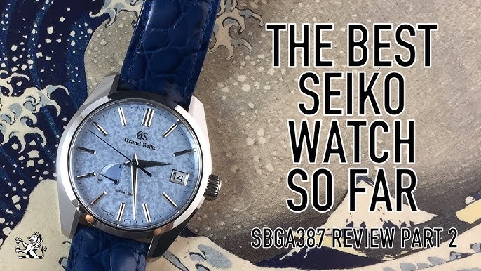 How Grand Seiko Made The Best Watches In The World - SBGA387 Review Part 1  - YouTube