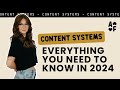 Content systems everything you need to know in 2024