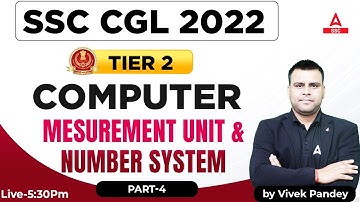 SSC CGL Tier 2 Computer | SSC CGL Mains Computer Class | Measurement Unit & Number System 4