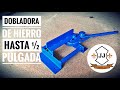 COMO HACER DOBLADORA DE HIERRO HASTA ½ PULGADA FÁCIL Y SENCILLO