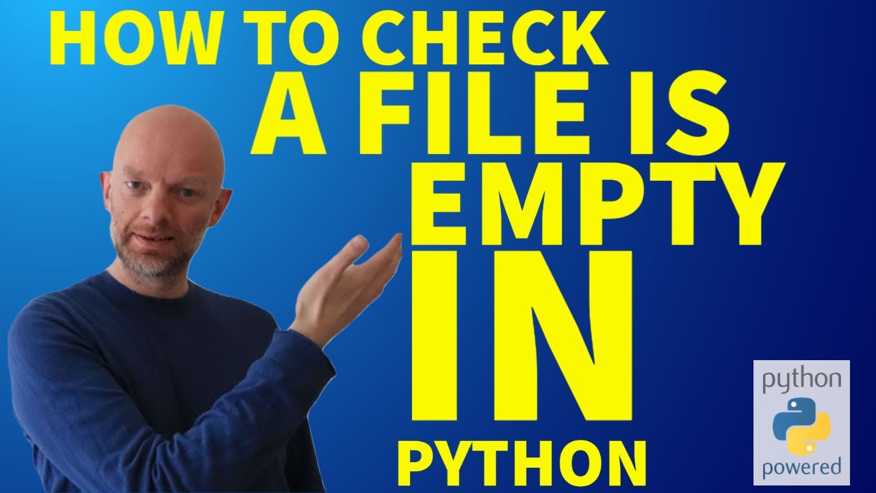 How To Check If A File Is Empty In Python [Txt, Csv,Xlsx] - Youtube