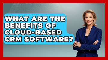What Are the Benefits of Cloud-Based CRM Software? | The SaaS Pros Breakdown News