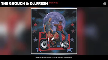 The Grouch & DJ. Fresh - Devoted (Audio)