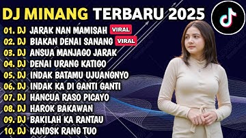 DJ MINANG TERBARU 2025 FULL BASS - DJ JARAK NAN MAMISAH X BIAKAN DENAI SANANG VIRAL TIKTOK