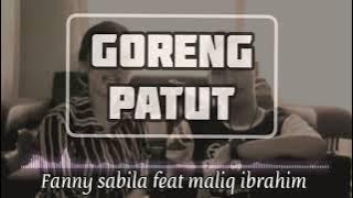 Goreng Patut - Darso || Cover Fanny Sabila Feat Maliq Ibrahim || enak di dengar