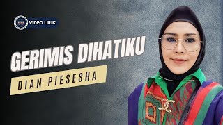 Dian Piesesha - Gerimis Di Hatiku [Video Lirik]