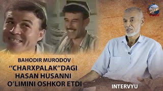 Баходир Муродов - Мухлислардан калтак егани ва режиссорларнинг катта хатоси хакида