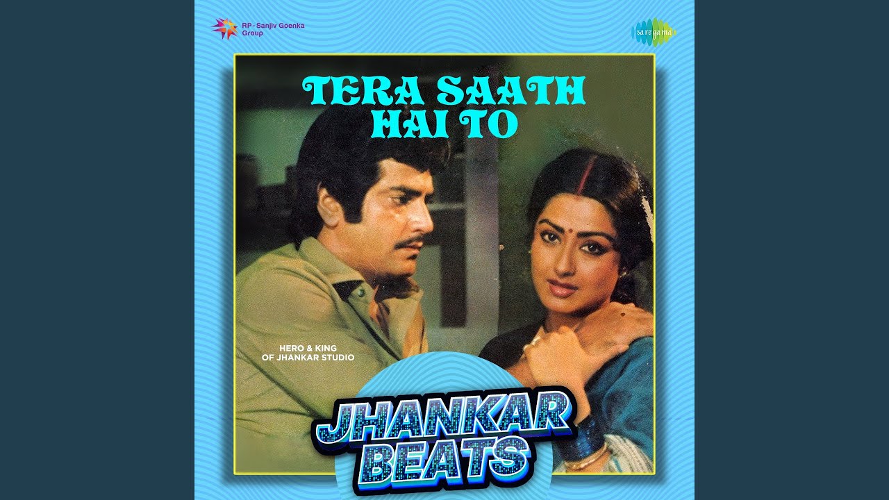Watch Tera Saath Hai To - Jhankar Beats on YouTube Watch Tera Saath Hai To - Jhankar Beats on YouTube