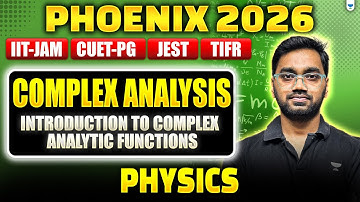 IIT JAM | CUET PG 2026 | Complex Analysis | Intro to Complex Analytic Functions #Unacademy