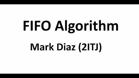 FIFO Algorithm - Mark Diaz (2ITJ)