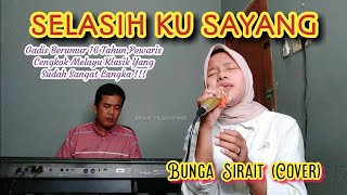 Lagu Melayu_Selasih Ku Sayang_Bunga Sirait (Cover) @ZoanTranspose