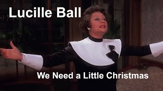 Lucille Ball - We Need a Little Christmas - Mame (1974) chords