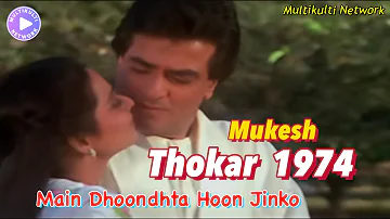 Main Dhoondta Hoon Jinko   Mukesh Song [ This Video Song is Edited with other artists ]