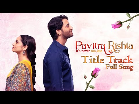 Pavitra Rishta Season 02 - Title Song | Palak Muchhal | Mukund Suryawanshi | Ankita | Shaheer Sheikh