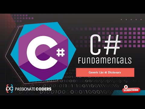 C# Fundamentals: 57- Generic List & Dictionary