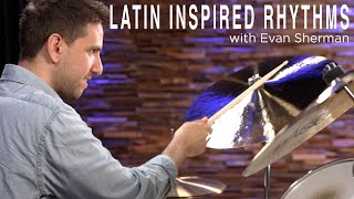 Evan Sherman | Latin Inspired Rhythms