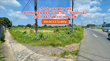 LÔ GÓC HAI MẶT TIỀN ĐƯỜNG VEN BIỂN VŨNG TÀU - BÌNH CHÂU - CÁCH BÃI TẮM CHỈ HƠN 1KM