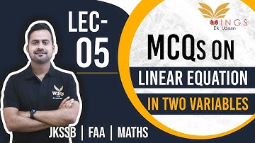 Lec-05Questions on Linear Equation in two Variables II JKSSB FAA II Maths