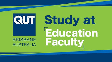 QUT | STUDY AT FACULTY OF EDUCATION