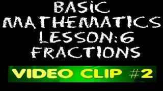 Famous Basic Math: Lesson 6 - Video Clip #2 - Types of Fractions Profile