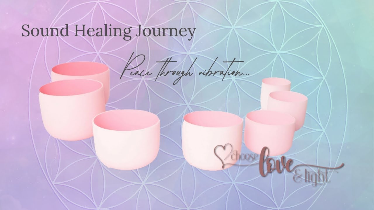 Sound Healing Journey - Peace through vibration - YouTube