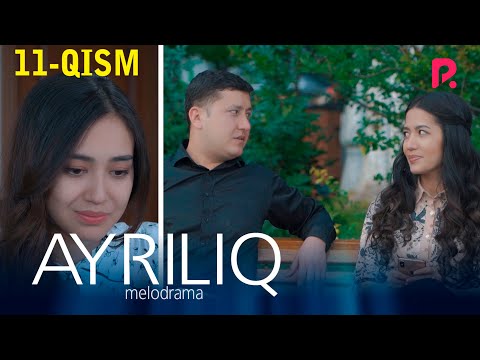 Слушать песню Ayriliq (o'zbek serial) | Айрилик (узбек сериал) 11-qism